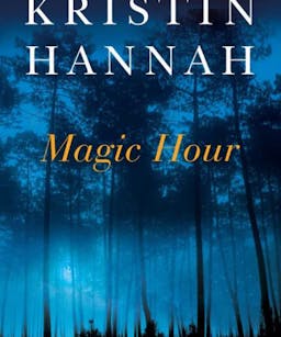 Magic Hour by Kristen Hannah