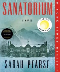 The Sanatorium A Novel sarah pearse